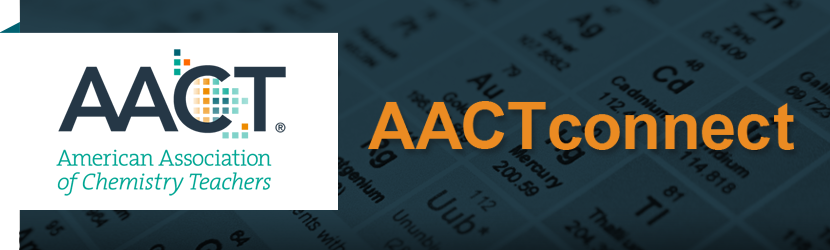 AACT | American Association of Chemistry Teachers | AACTconnect